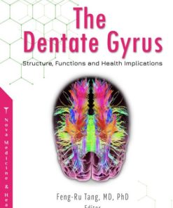 The Dentate Gyrus: Structure, Functions and Health Implications (PDF)