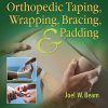 Orthopedic Taping, Wrapping, Bracing, and Padding, 4ed (PDF)