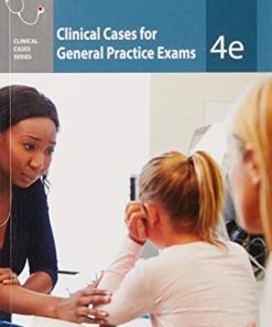 Clinical Cases for General Practice Exams, 4th Edition (EPUB + Converted PDF)