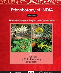 Ethnobotany of India, Volume 5: The Indo-Gangetic Region and Central India (EPUB)