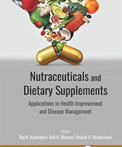 Nutraceuticals and Dietary Supplements: Applications in Health Improvement and Disease Management (PDF)