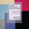 Jung and Intuition: On the Centrality and Variety of Forms of Intuition in Jung and Post-Jungians