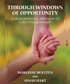 Through Windows of Opportunity: A Neuroaffective Approach to Child Psychotherapy