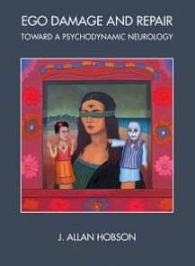 Ego Damage and Repair: Toward a Psychodynamic Neurology