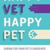 Happy Vet Happy Pet: Caring for your Pet’s Caregiver (EPUB)