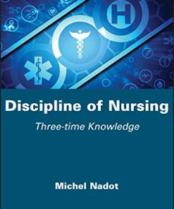 Discipline of Nursing: Three-time Knowledge (PDF)