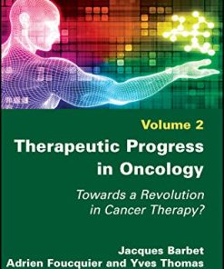 Therapeutic Progress in Oncology: Towards a Revolution in Cancer Therapy? (Health Engineering and Society; Health and Patients) (PDF)
