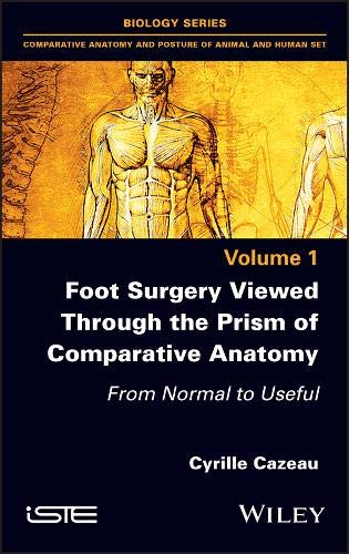 Foot Surgery Viewed Through the Prism of Comparative Anatomy: From Normal to Useful (PDF) Foot Surgery Viewed Through the Prism of Comparative Anatomy: From Normal to Useful (PDF)