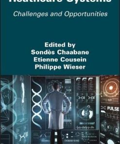 Heathcare Systems: Challenges and Opportunities (PDF)