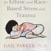 Restorative Yoga for Ethnic and Race-Based Stress and Trauma (PDF)