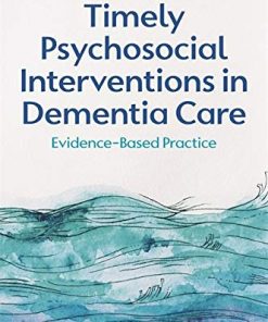 Timely Psychosocial Interventions in Dementia Care (PDF)