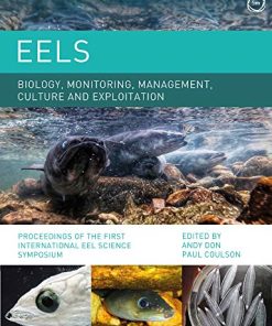 Eels Biology, Monitoring, Management, Culture and Exploitation: Proceedings of the First International Eel Science Symposium (PDF)