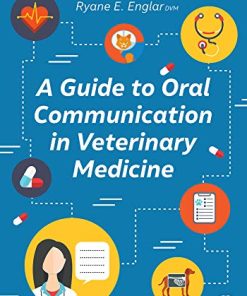 A Guide to Oral Communication in Veterinary Medicine (Veterinary Skills Series) (PDF)