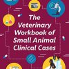 The Veterinary Workbook of Small Animal Clinical Cases (Veterinary Skills Series) (EPUB)