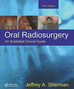 Oral Radiosurgery: An Illustrated Clinical Guide, 3rd Edition (PDF)