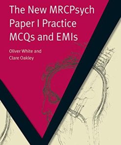 The New MRCPsych Paper I Practice MCQs and EMIs (MasterPass) (PDF)