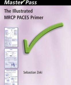 The Illustrated MRCP PACES Primer (MasterPass) (PDF)