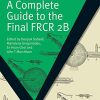 A Complete Guide to the Final FRCR 2B (MasterPass) (PDF)