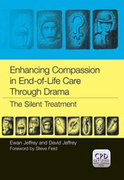 Enhancing Compassion in End-of-Life Care Through Drama: The Silent Treatment 2013 Original PDF