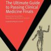 The Ultimate Guide to Passing Clinical Medicine Finals (MasterPass) (PDF)