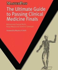 The Ultimate Guide to Passing Clinical Medicine Finals (MasterPass) (PDF)