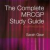 The Complete MRCGP Study Guide, 4th Edition 2012 Original PDF The Complete MRCGP Study Guide, 4th Edition 2012 Original PDF