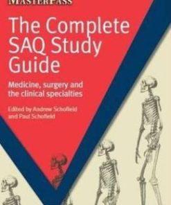 The Complete SAQ Study Guide: Medicine, Surgery and the Clinical Specialties (Masterpass)