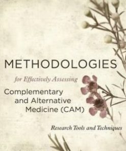 Methodologies for Effectively Assessing Complementary and Alternative Medicine (CAM): Research Tools and Techniques