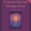 Cranio-Sacral Integration, Foundation, Second Edition (PDF)