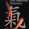 Structural Energetics in Zero Balancing Bodywork (PDF)