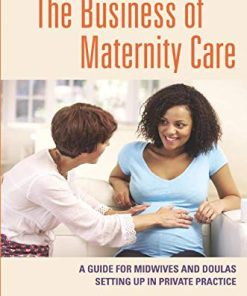 The Business of Maternity Care (PDF)