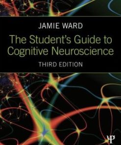 The Student’s Guide to Cognitive Neuroscience, 3rd Edition