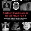 Anatomy Examinations for the FRCR Part 1, 4th Edition (PDF)