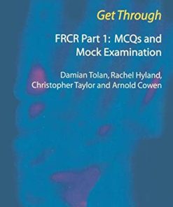 Get Through FRCR Part 1: MCQs and Mock Examination (PDF)