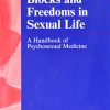 Blocks and Freedoms in Sexual Life: A Handbook of Psychosexual Medicine