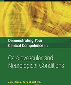 Demonstrating Your Clinical Competence in Cardiovascular and Neurological Conditions (Primary Care Nursing Series)