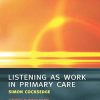 Listening as Work in Primary Care (PDF)