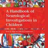 A Handbook of Neurological Investigations in Children (PDF)