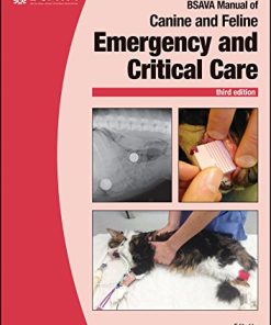 BSAVA Manual of Canine and Feline Emergency and Critical Care, 3rd Edition (BSAVA British Small Animal Veterinary Association) (PDF)