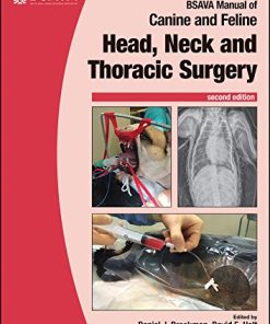 BSAVA Manual of Canine and Feline Head, Neck and Thoracic Surgery, 2nd Edition (BSAVA British Small Animal Veterinary Association) (PDF)