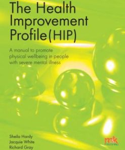 The Health Improvement Profile: A manual to promote physical wellbeing in people with severe mental illness