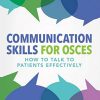 Communication Skills for OSCEs (PDF)