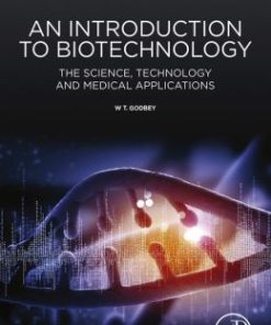 An Introduction to Biotechnology: The Science, Technology and Medical Applications