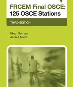 FRCEM Final OSCE: 125 OSCE Stations, Third Edition (EPUB + Converted PDF)