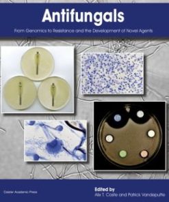 Antifungals: From Genomics to Resistance and the Development of Novel Agents