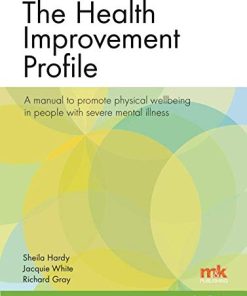 The Health Improvement Profile: A manual to promote physical wellbeing in people with severe mental illness (PDF)