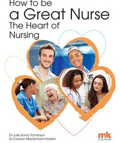 How to be a Great Nurse the Heart of Nursing (PDF)