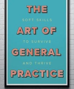 The Art of General Practice: Soft skills to survive and thrive (PDF)