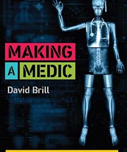 Making a Medic: The Ultimate Guide to Medical School (PDF)