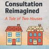 The GP Consultation Reimagined: A tale of two houses (PDF)
